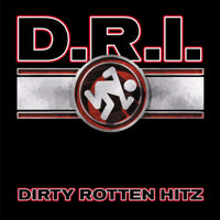 D.R.I. - Dirty Rotten Hitz - CLOCD3939