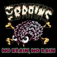 The Brains - No Brain, No Pain - CLOLP3950
