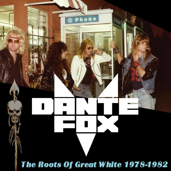 Dante Fox - The Roots Of Great White 1978-1982 - CLOLP4100