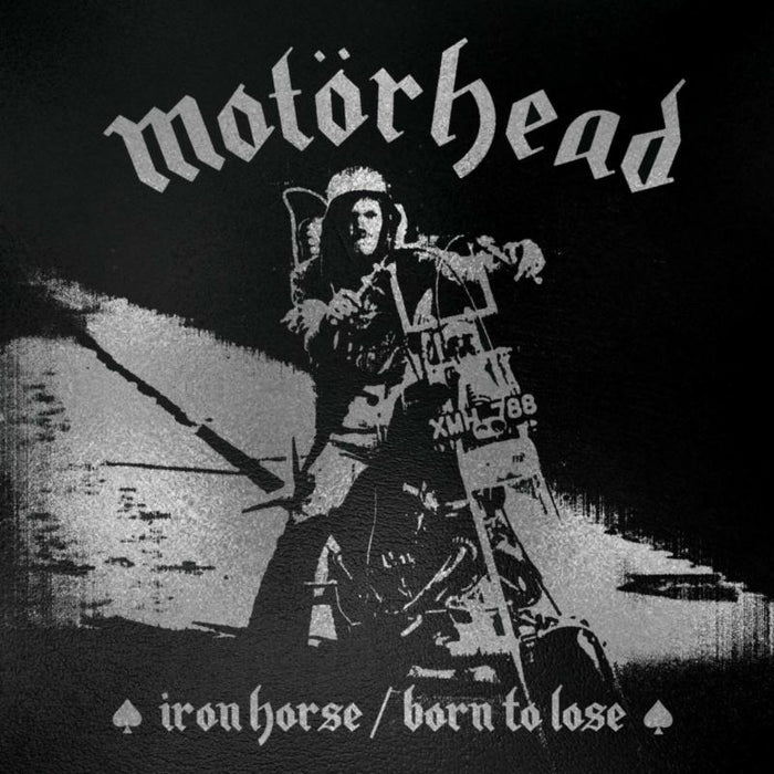 Motorhead - Iron Horse / Born To Lose - CLOS4197