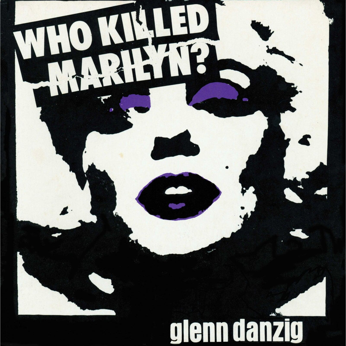 Glenn Danzig - Who Killed Marilyn? - CLOLP4875