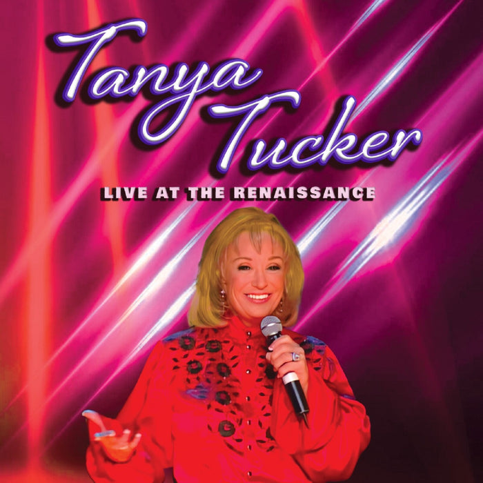 Tanya Tucker - Live At The Renaissance - CLO6129BR