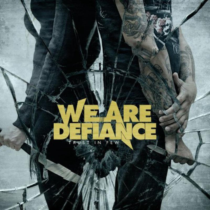 We Are Defiance - Trust In Few - THR900722