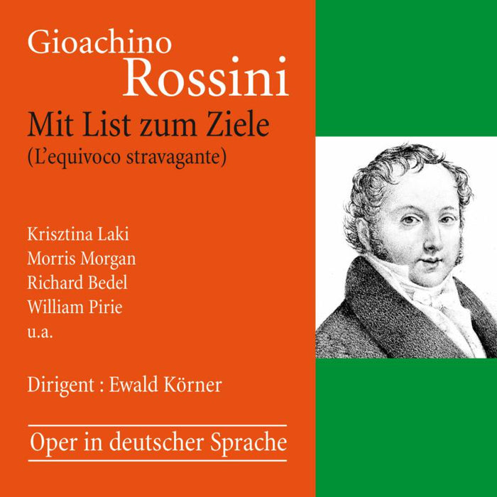 Rossini: Mit List Zum Ziele (Opera In German Language)