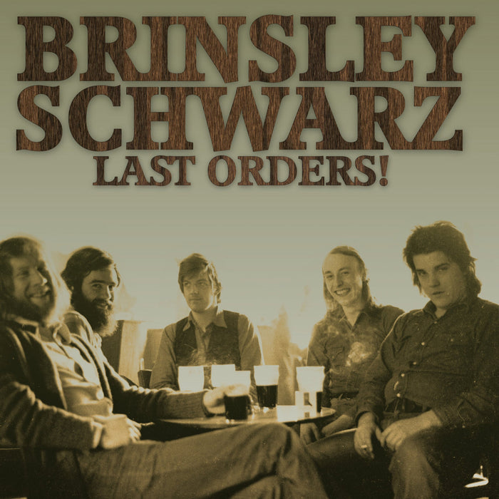 Brinsley Schwarz - Last Orders - BSLP3