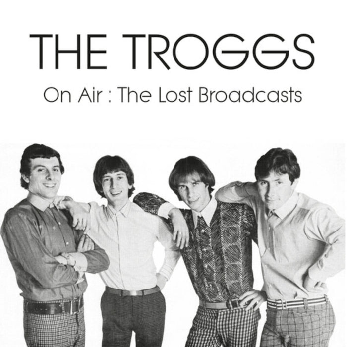 The Troggs - On Air: The Lost Broadcasts - VCD2021