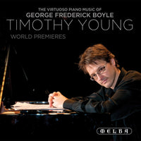 The Virtuoso Piano Music of George Frederick Boyle (World Premieres)