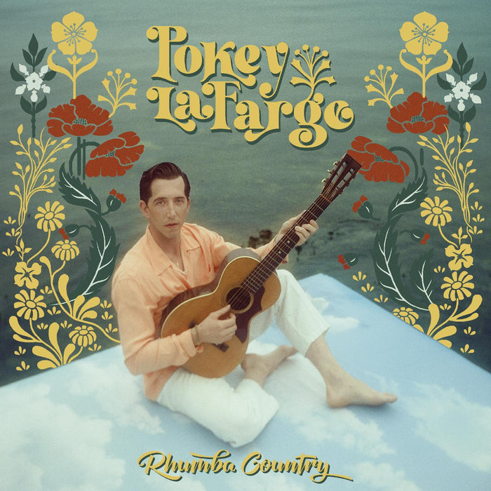 Rhumba Country by Pokey LaFarge on New West Records