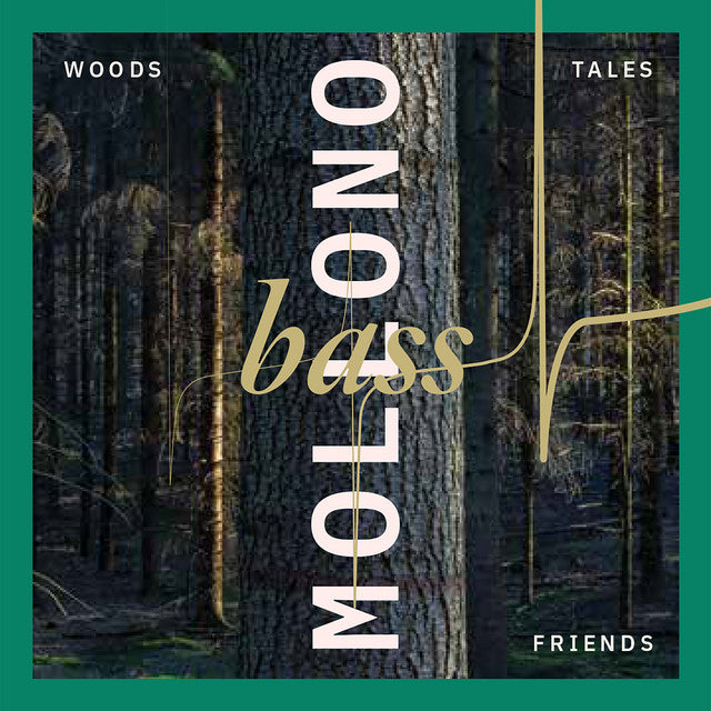 Mollono.Bass - Woods, Tales & Friends