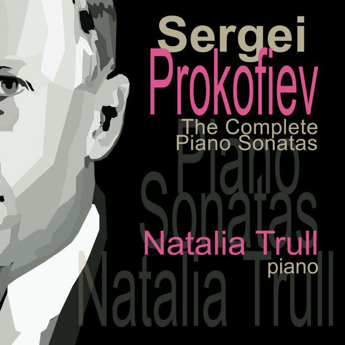 NATALIA TRULL - Sergei Prokofiev: The Complete Piano Sonatas - SCCD007-8-9