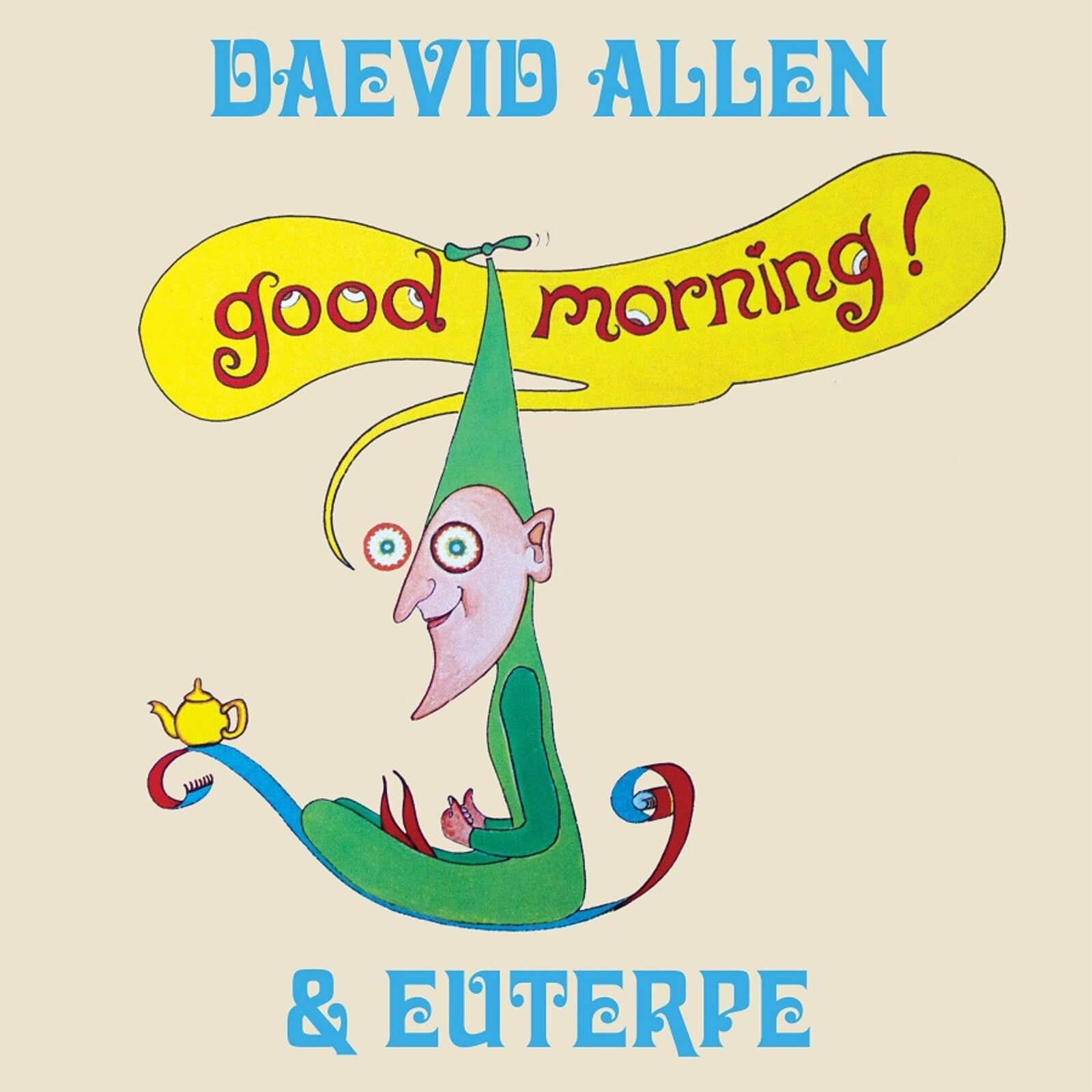 Daevid Allen & Euterpe: Good Morning! – Proper Music