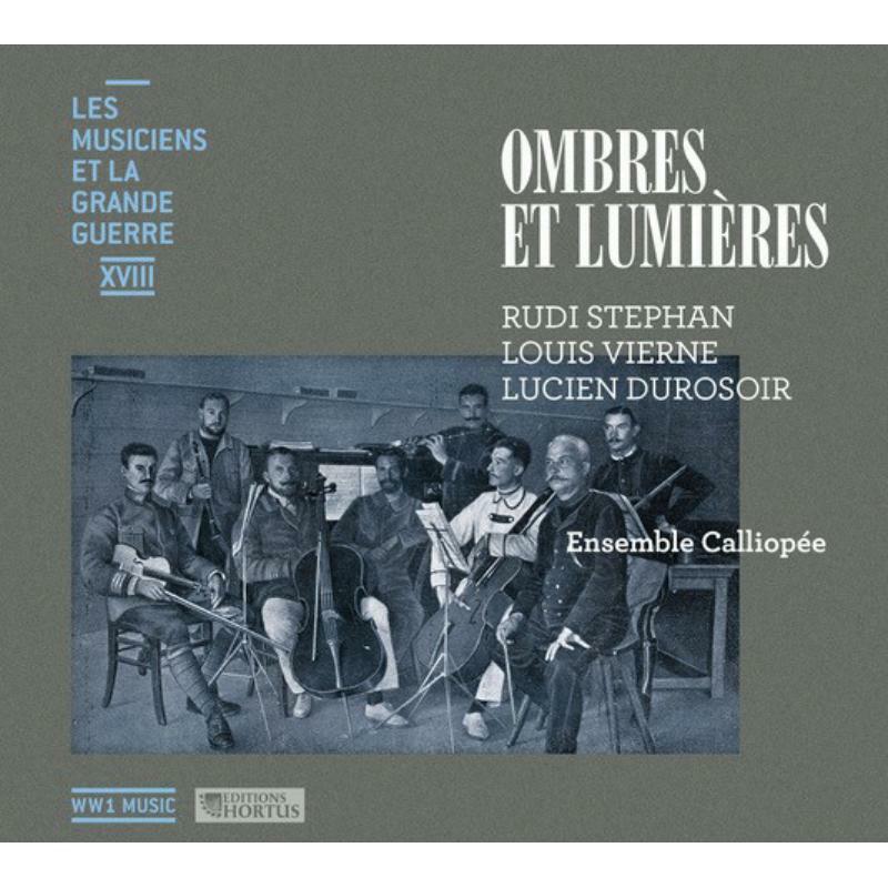 Ensemble Calliopee/Lethiec - Ombres et lumières (Les Musiciens et la Grande Guerre) - HORTUS718