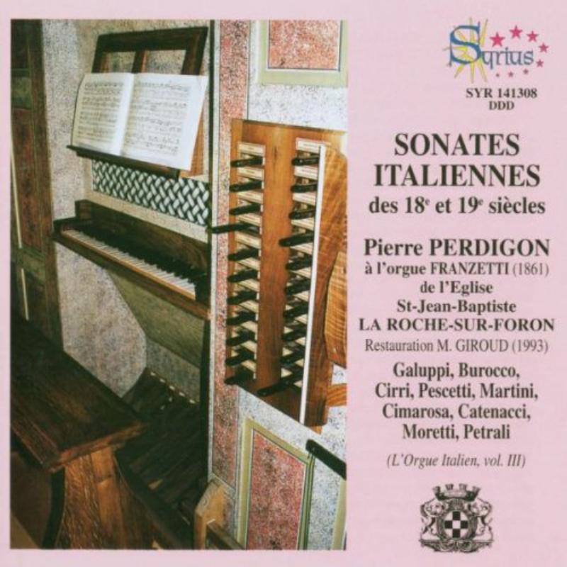 P. Perdigon A l'orgue Italo-Sa - Sonate Italiennes Des 18 Et 19èmes Siècles - SYR141308