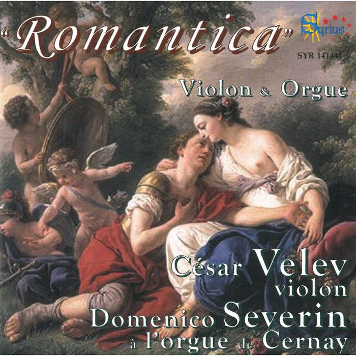 Velev/Severin - Romantica - Works For Violin & Organ - SYR141441