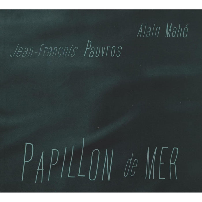 Jean-Francois Pauvros, Alain Mahe - Papillon de Mer - INNA12302