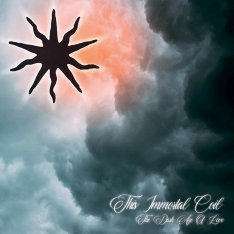 This Immortal Coil - The Dark Age Of Love - IDA060CD