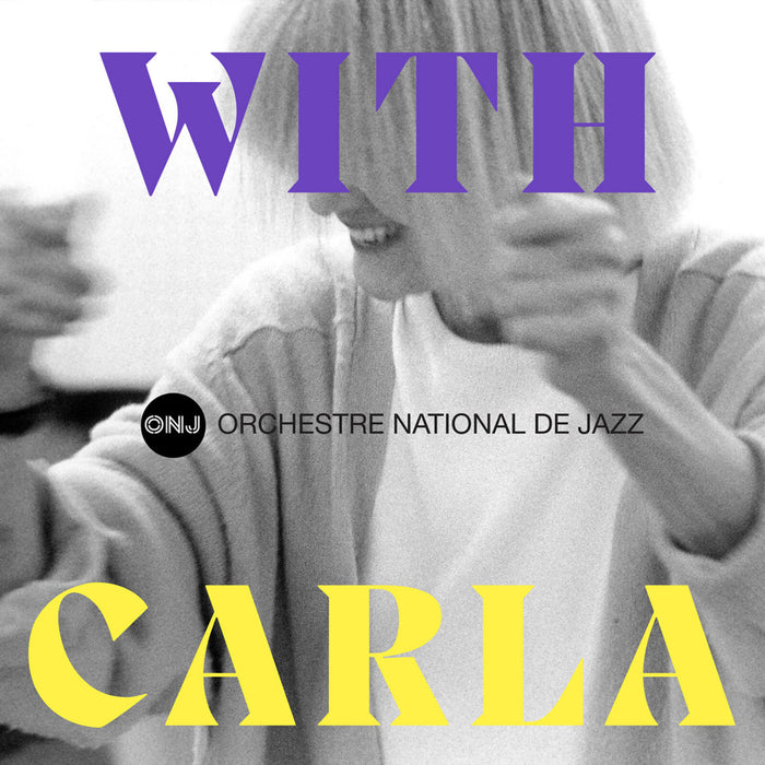 Orchestre National de Jazz - With Carla - ONJ534444