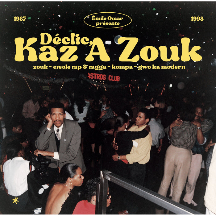 Various Artists - Emile Omar Presents Declic, Kaz A Zouk: Zouk - Creole Rap & Ragga - Kompa - Gwo Ka Modern (1987 - 1998) - HS284CD