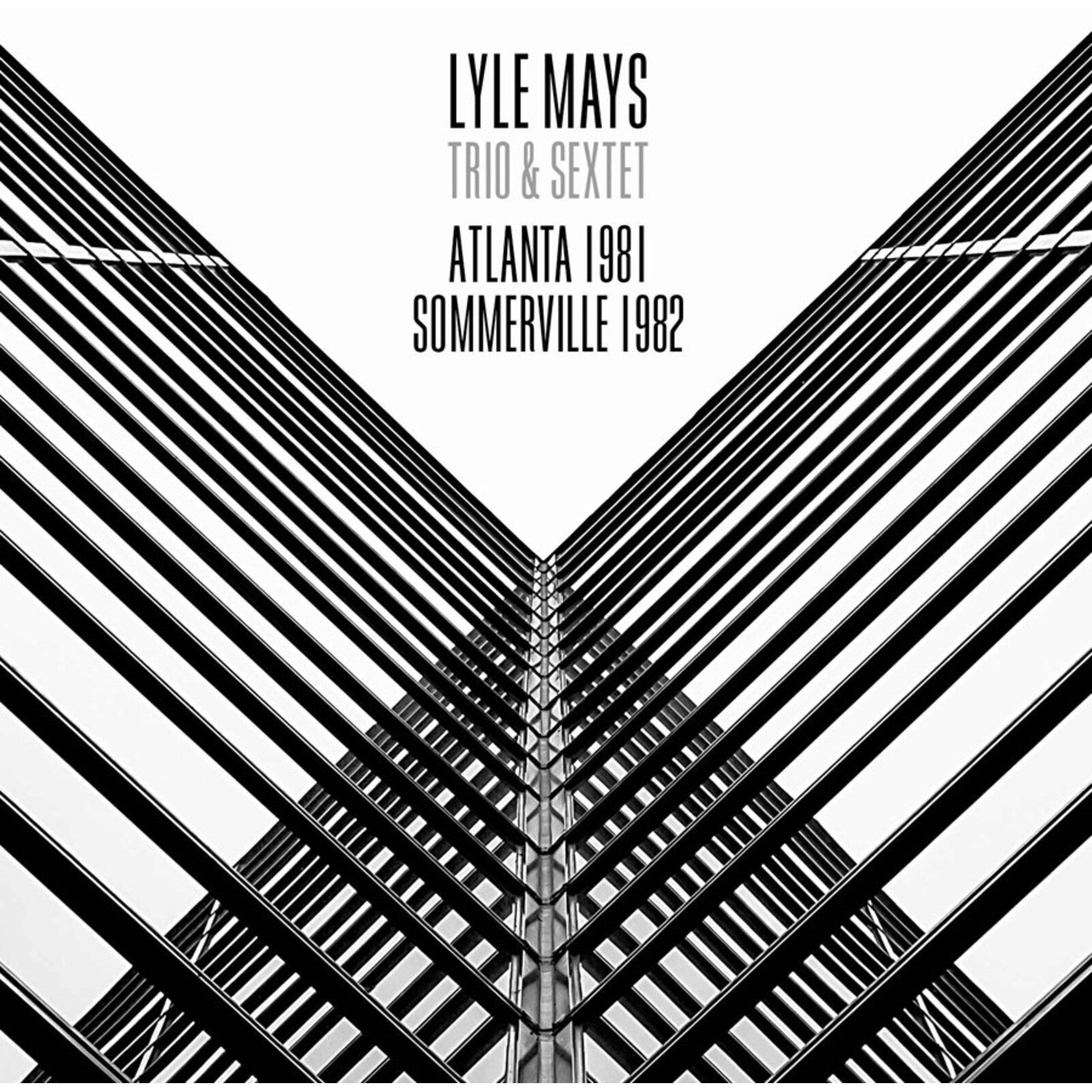 Lyle Mays Trio & Sextet: Atlanta 1981 & Sommerville 1982 – Proper