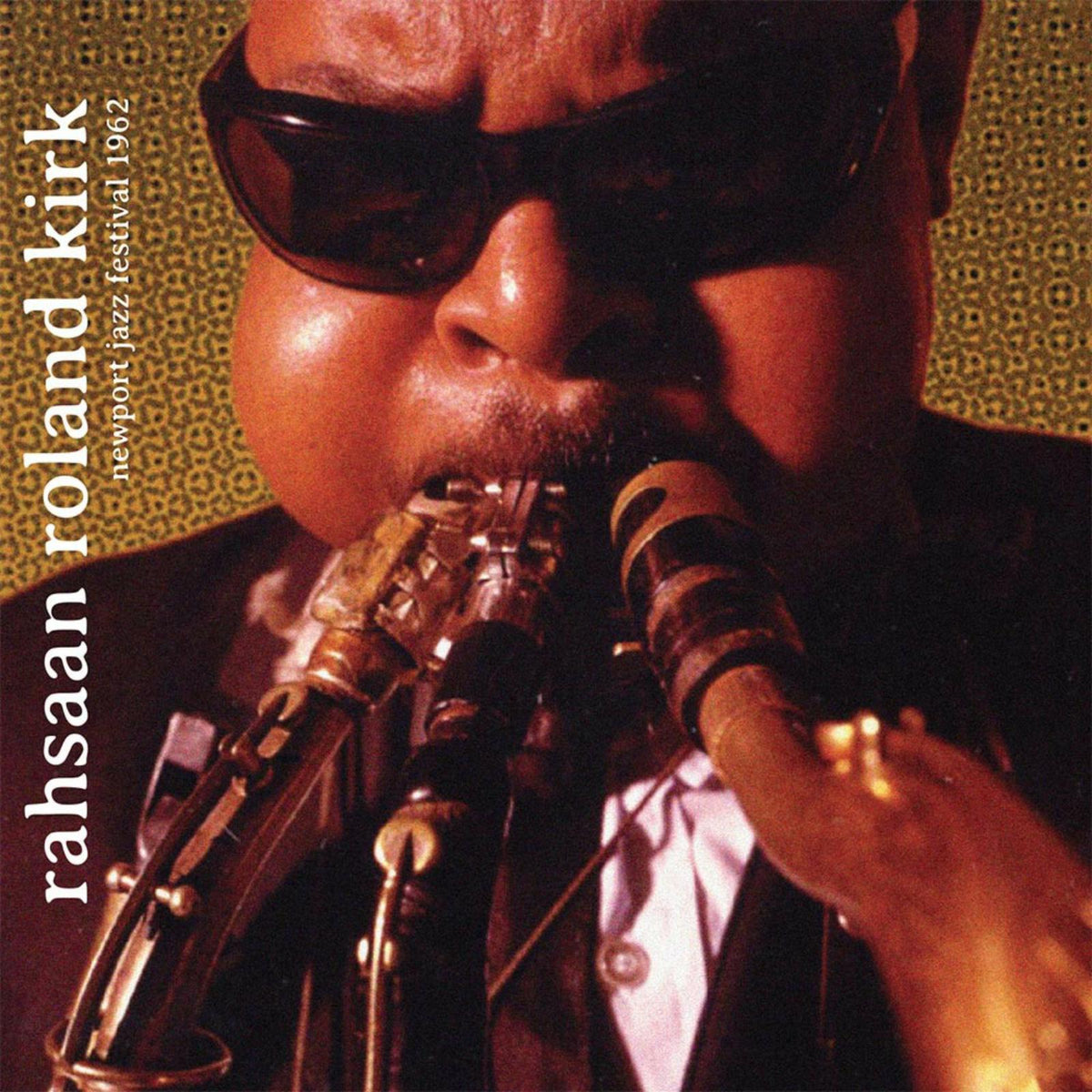Rahsaan Roland Kirk - Newport Jazz Festival 1962 - TOPCD3304