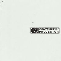 PROJECTOR - Contempt - ALCOPOP305