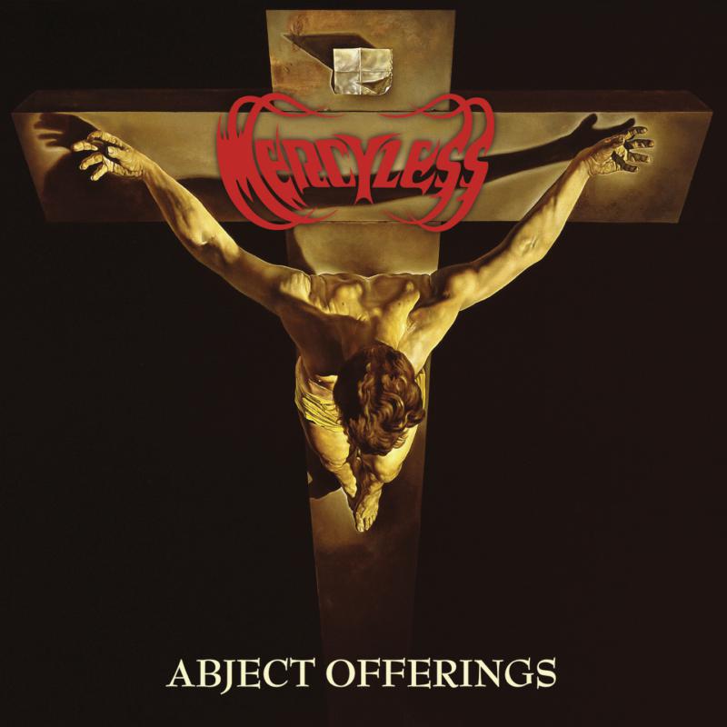 Mercyless - Abject Offerings - OPCDL485