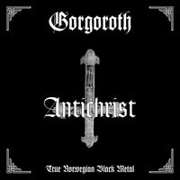 Gorgoroth - Antichrist - SSR110LPBW