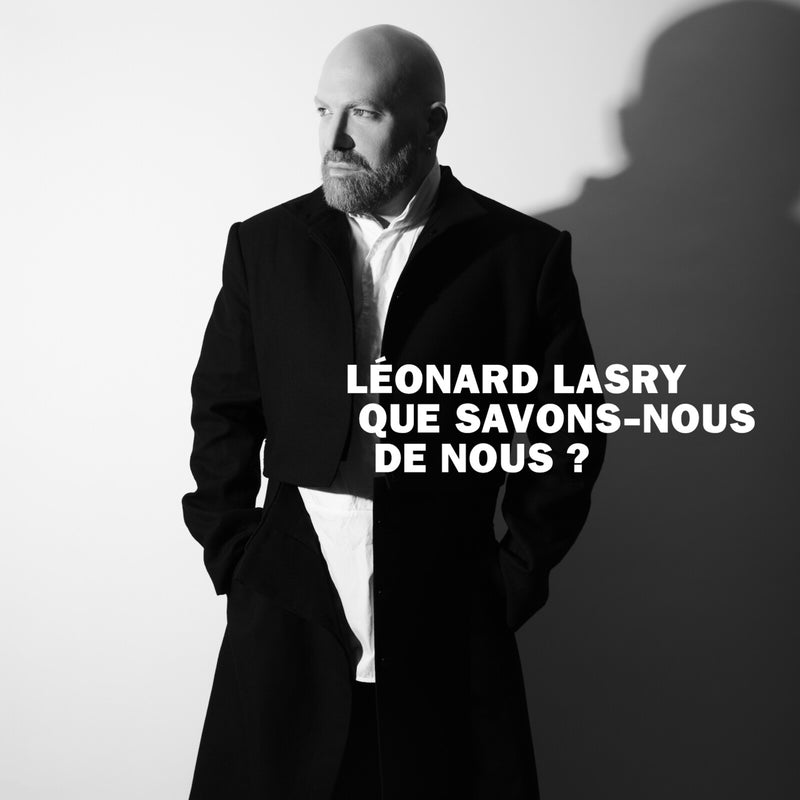 Leonard Lasry - Que savons-nous de nous ?/featuring Sylvie Vartan, Charlotte Rampling, Jay-Jay Johanson, Fanny Ardant... - 29MU0046CD