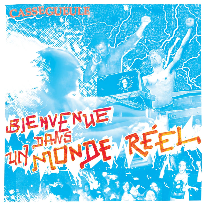 Casse-Gueule - Bienvenue Dans Un Monde Reel - MRECLP017