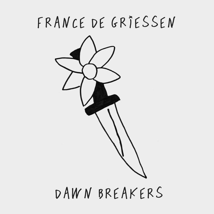 France DE GRIESSEN - Dawn Breakers - PRO073LP