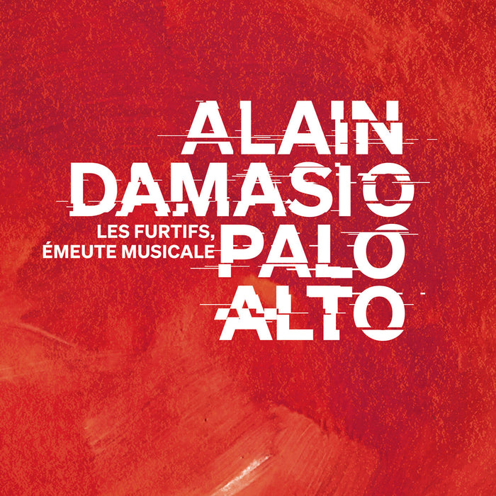 Alain Damasio, Palo Alto - Les Furtifs, emeute musicale - HUBLO006CD