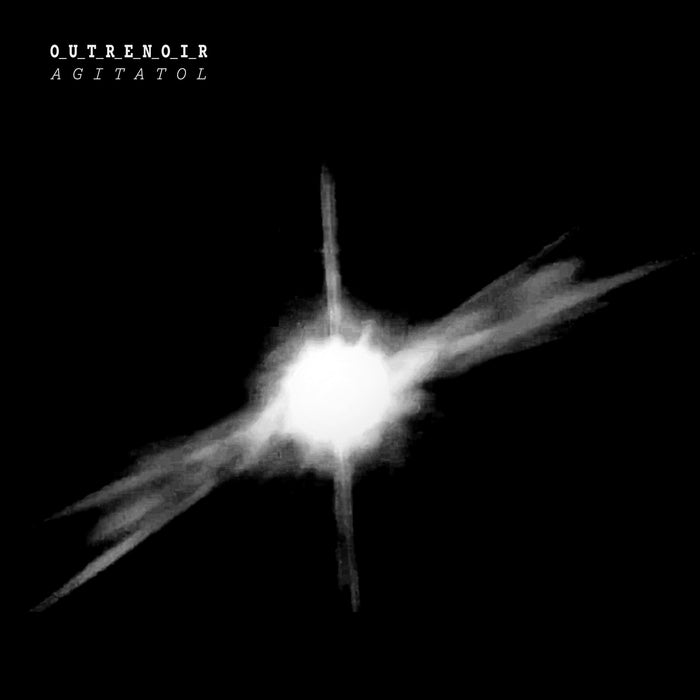 O_U_T_R_E_N_O_I_R - Agitatol/Digipack - HUBLO009CD