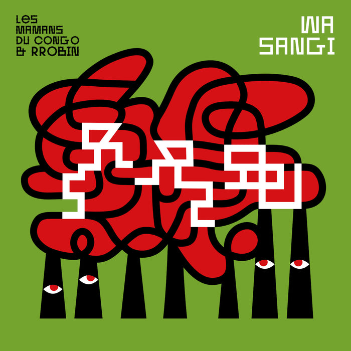 Les Mamans du Congo & Rrobin - Wa Sangi - FX174LP