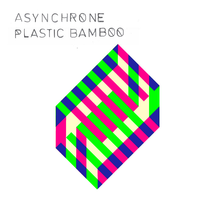 Asynchrone - Platic Bamboo
