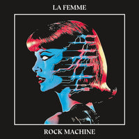 LA FEMME - ROCK MACHINE - IDOL148