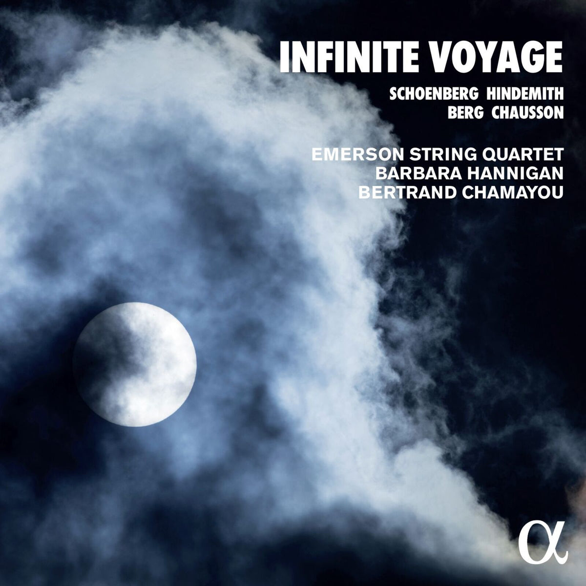 Emerson String Quartet; Barbara Hannigan; Bertrand Chamayou - Infinite Voyage - ALPHA1000