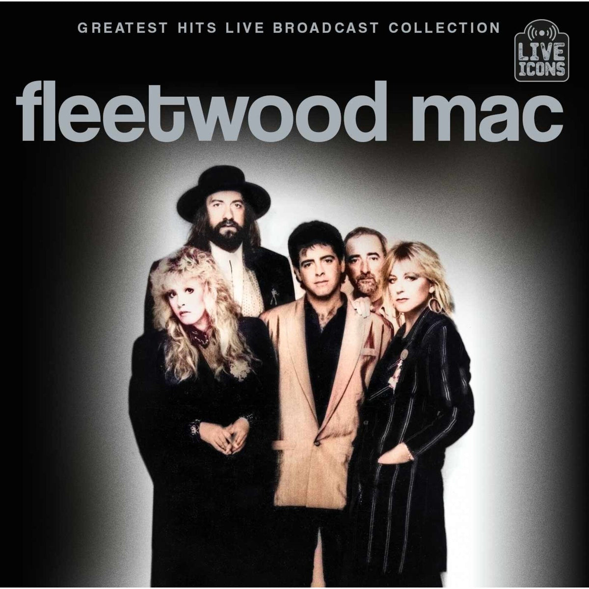 Fleetwood Mac - Greatest Hits Live - The Broadcast Collection - LVICCD4025