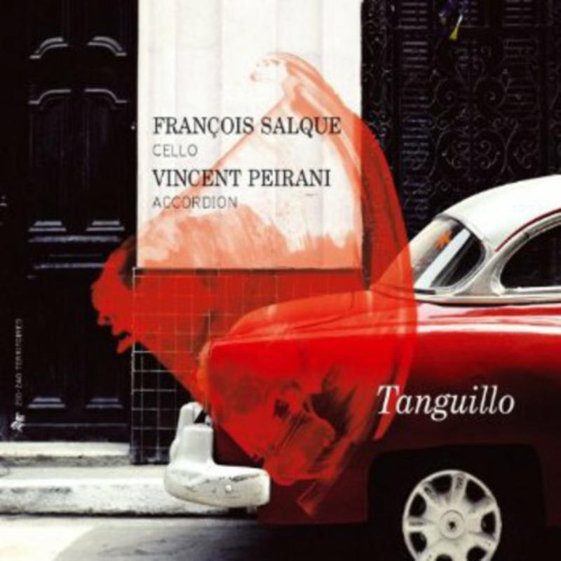 Francois Salque / Vincent Peirani - Salque/Peirani: Tanguillo - ZZT322