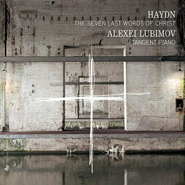 Alexei Lubimov - Haydn: The Seven Last Words Of Christ - ZZT341