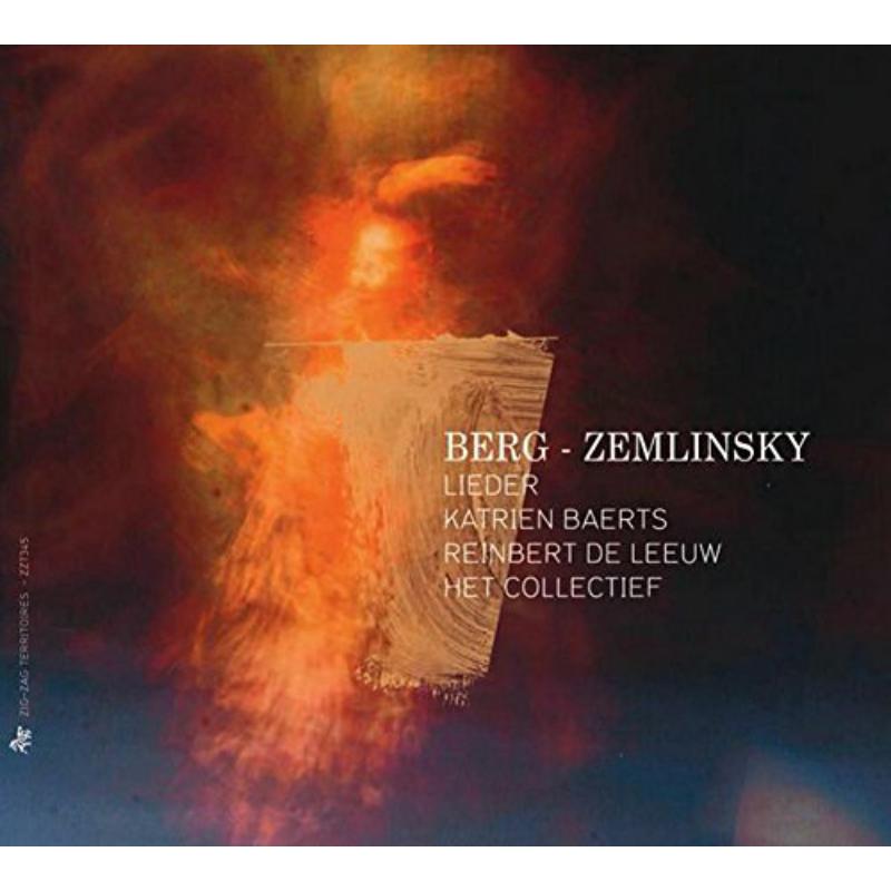 Katrien Baerts; Het Collect - Berg; Zemlinsky; Webern; Busoni: Lieder - ZZT345