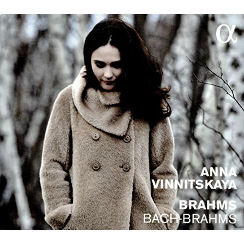 Anna Vinnitskaya - Brahms & Bach - Piano Works - ALPHA231