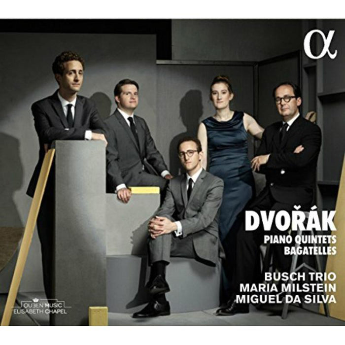 Busch Trio; Maria Milstein; Miguel Da Silva - Dvorak: Piano Quintets; Bagatelles - ALPHA403