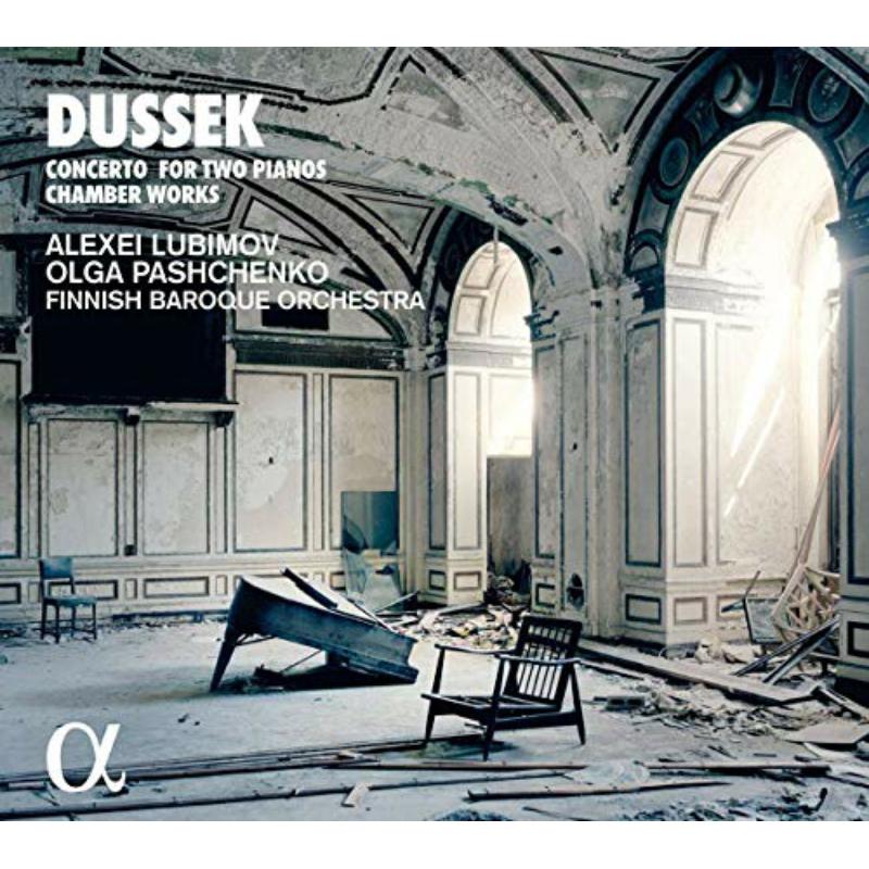 Alexei Lubimov; Olga Pashchenko; Finnish Baroque Orchestra - Dussek: Concerto For Two Pianos; Chamber Works - ALPHA416