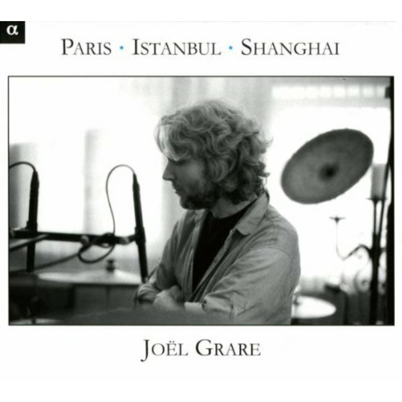 Grare Joël - Paris-Istanbul-Shangai - ALPHA523