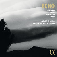 Georg Nigl; Olga Pashchenko - Echo: Schubert, Loewe, Schumann & Wolf - ALPHA934