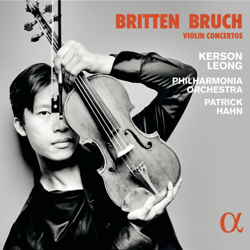 Kerson Leong; Philharmonia Orchestra; Patrick Hahn - Britten & Bruch: Violin Concertos - ALPHA946