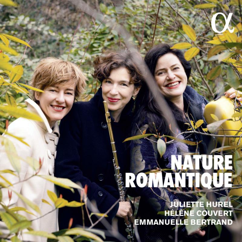 Juliette Hurel; Emmanuelle Bertrand; Helene Couvert - Nature Romantique - ALPHA982