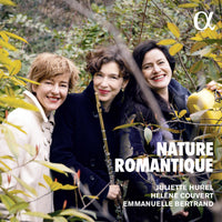 Juliette Hurel; Emmanuelle Bertrand; Helene Couvert - Nature Romantique - ALPHA982