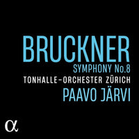 Paavo Jarvi; Tonhalle-Orchester Zurich - Bruckner: Symphony No. 8 - ALPHA987