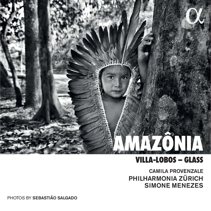 Philharmonia Zurich; Simone Menezes; Camila Provenzale - Amazonia. Villa-Lobos - Glass - ALPHA990